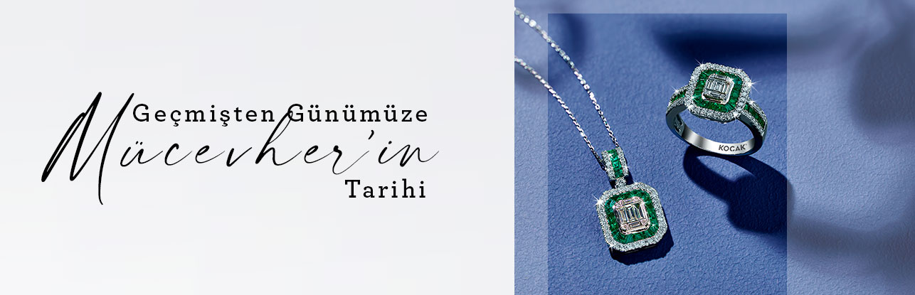 GEÇMİŞTEN GÜNÜMÜZE MÜCEVHERİN TARİHİ