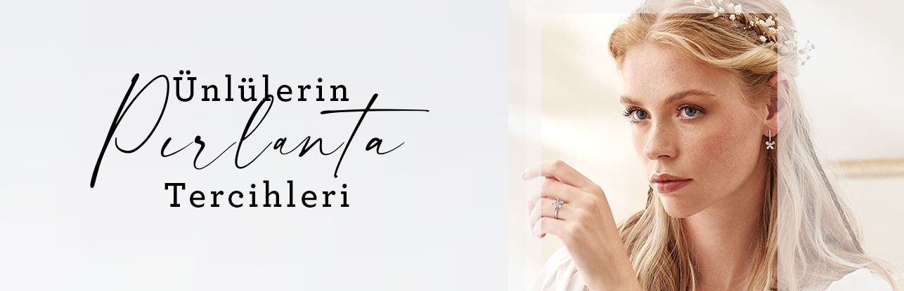 ÜNLÜLERİN PIRLANTA TERCİHLERİ